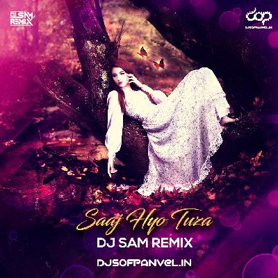 Saaj Hyo Tuza – DJ Sam Remix